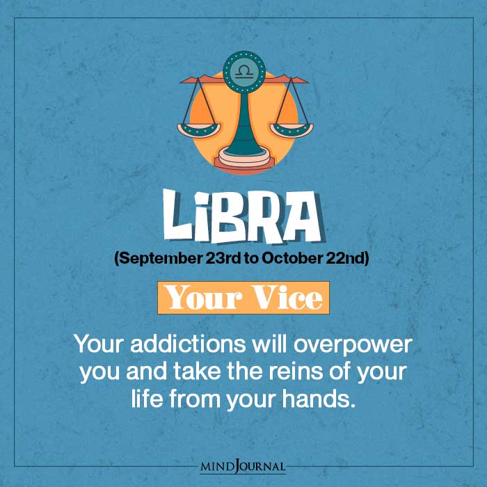 Libra what is your vice
