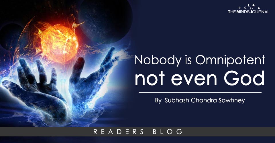 Nobody is omnipotent – not even God!