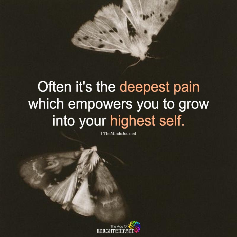Often It's the Deepest Pain