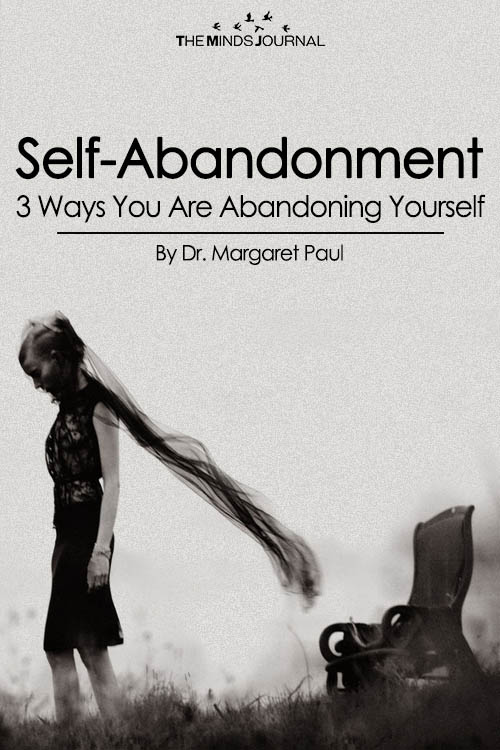 Self-Abandonment 3 Ways You Are Abandoning Yourself