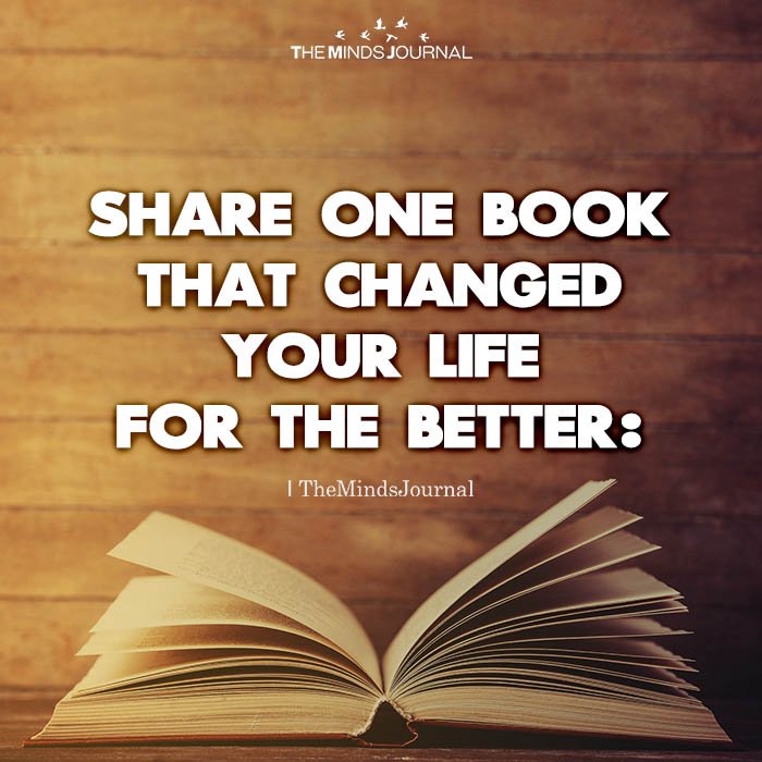 Share One Book That Changed Your Life For the Better