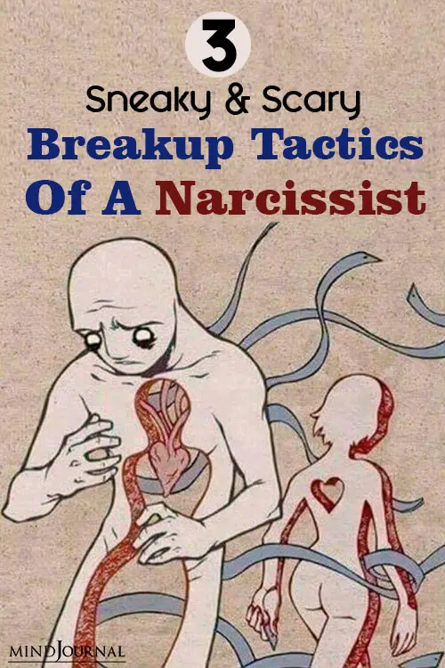 3 Sneaky And Scary Breakup Tactics Of A Narcissist pin