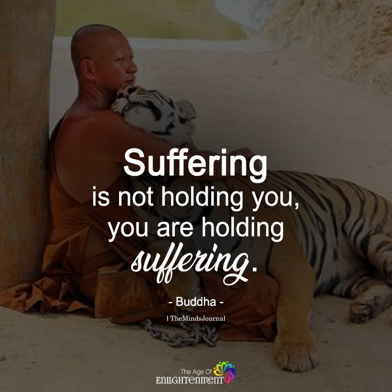 Suffering Is Not Holding You