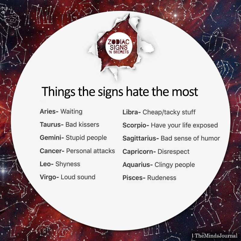 Things The Signs Hate The Most