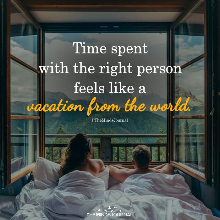 Time Spent With The Right Person