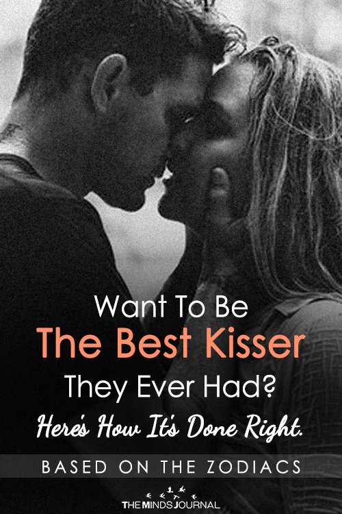 Want To Be The Best Kisser They Ever Had Here's How It's Done Right