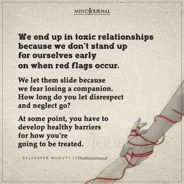We End Up In Toxic Relationships Because