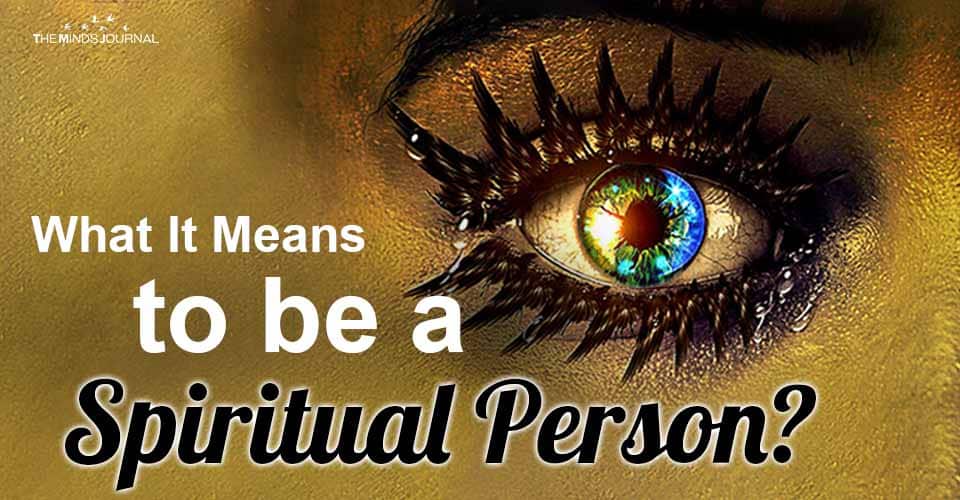 What Means be Spiritual Person
