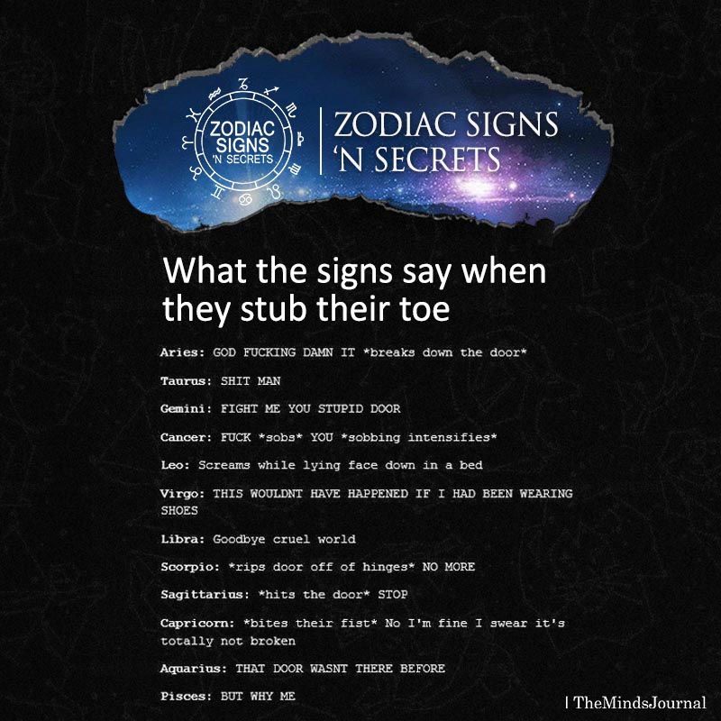 What The Signs Say When They Stub Their Toe