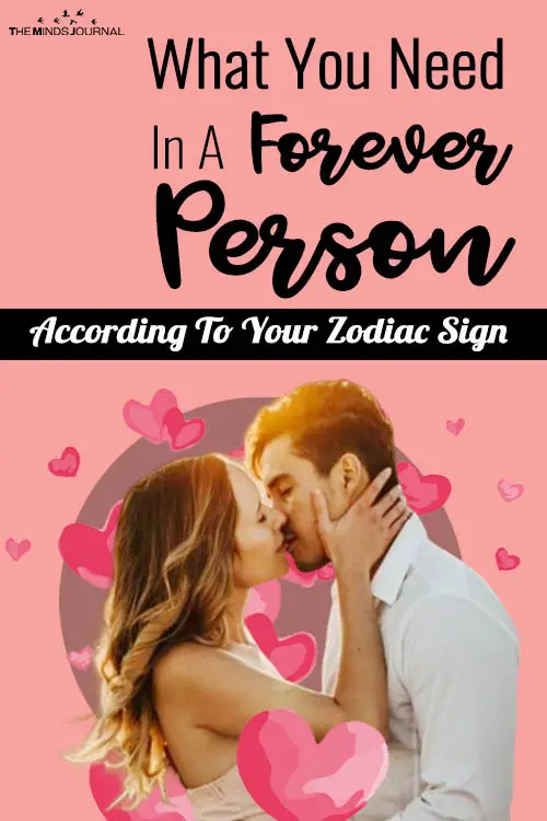 What You Need In A Forever Person According To Your Zodiac Sign