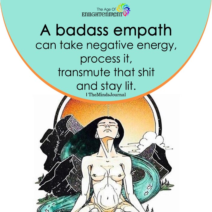 A Badass Empath Can Take Negative Energy