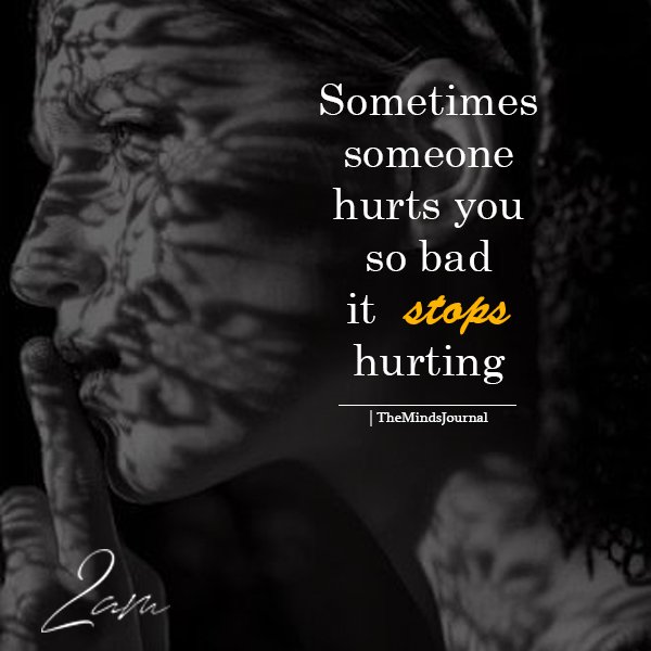 Sometimes Someone Hurts You