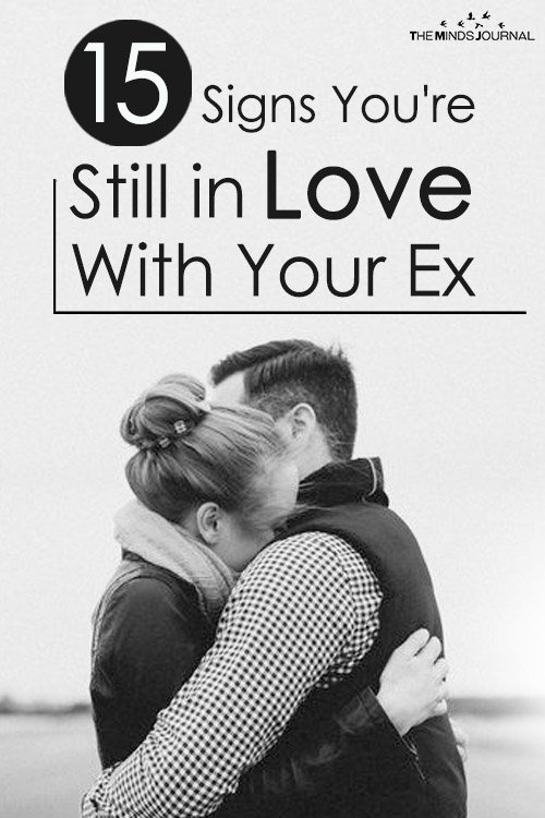 15 Signs You're Still in Love With Your Ex