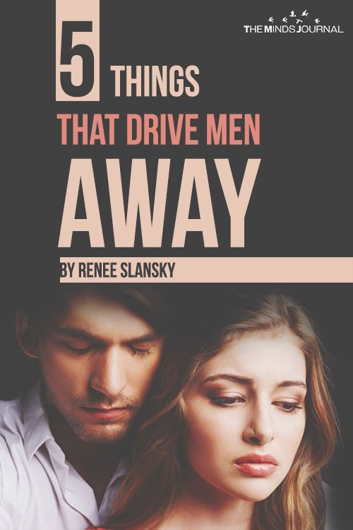 5 Things That Drive Men Away