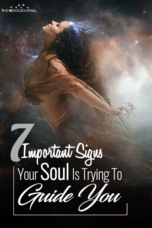 7 Important Signs Your Soul Is Trying To Guide You