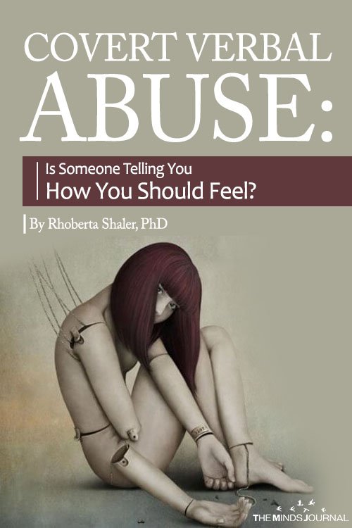 Covert Verbal Abuse Is Someone Telling You How You Should Feel