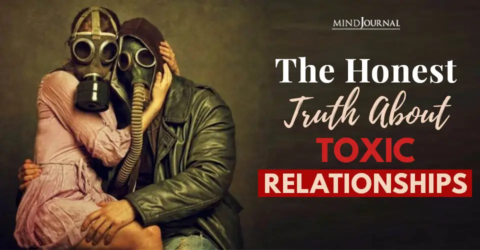 Honest Truth Toxic Relationships