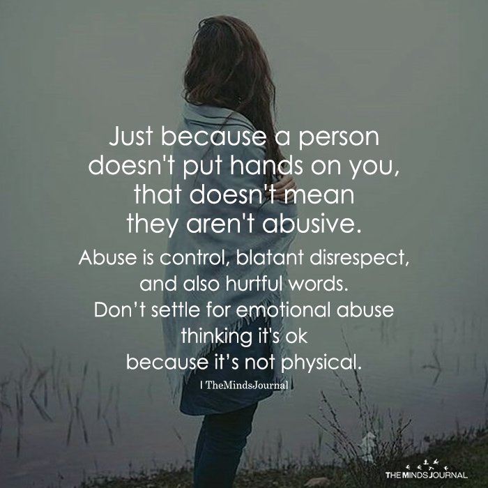 Just Because A Person Doesn't Put Hands On You.
