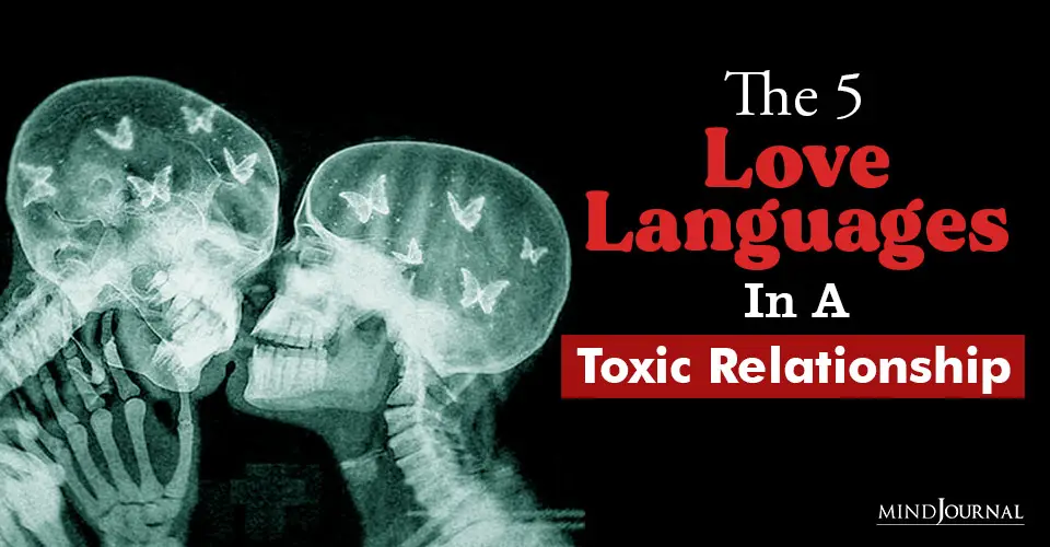 The Five Love Languages In A Toxic Relationship