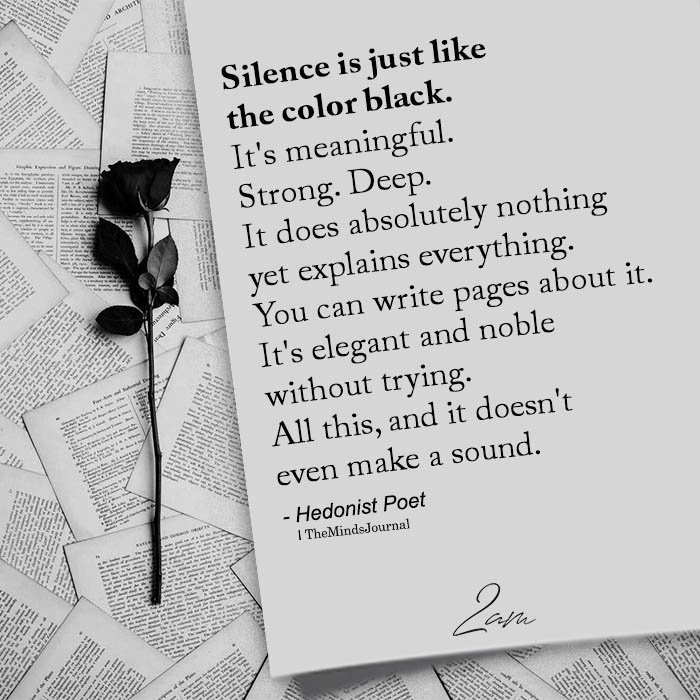 Silence Is Just Like The Color Black