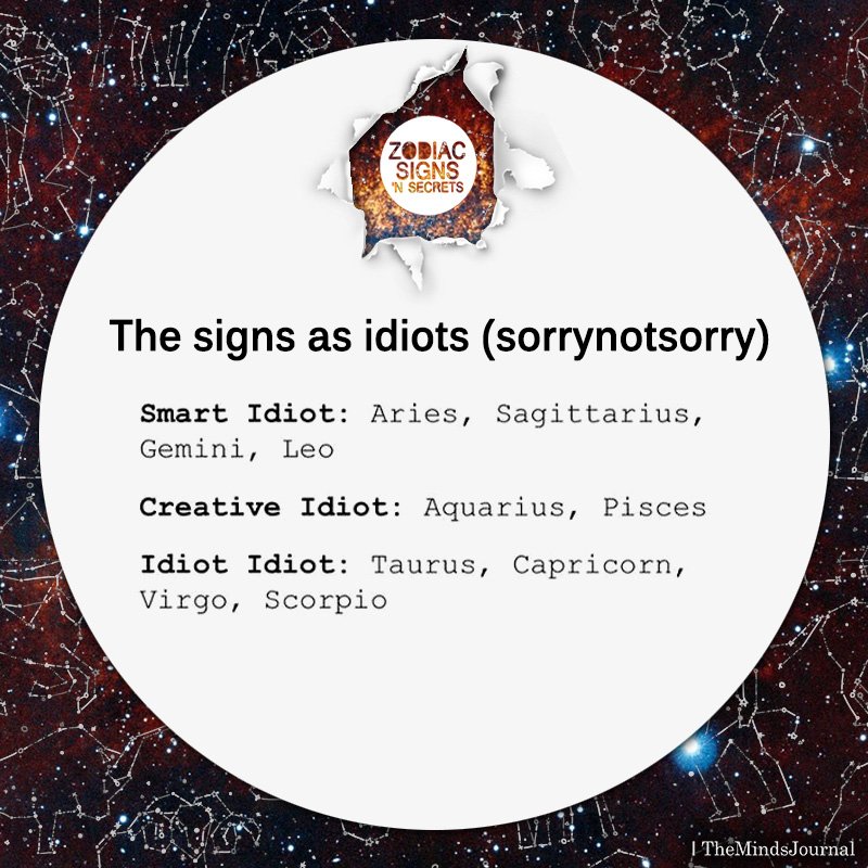 The Signs As Idiots