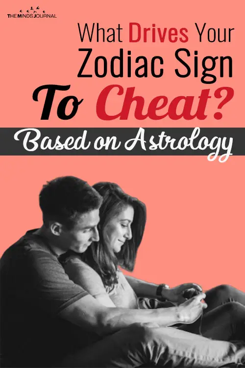 What Drives Your Zodiac Sign To Cheat? Based on Astrology