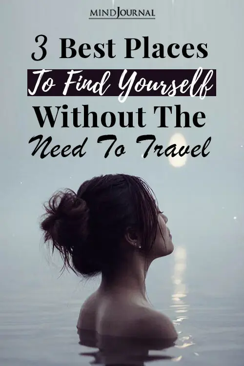 best places find yourself need to travel pin