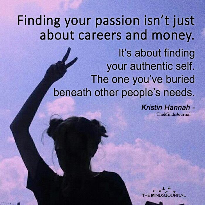 Finding Your Passion Isn’t Just About Careers And Money