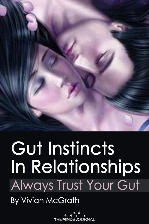 Gut Instincts In Relationships. Always Trust Your Gut!