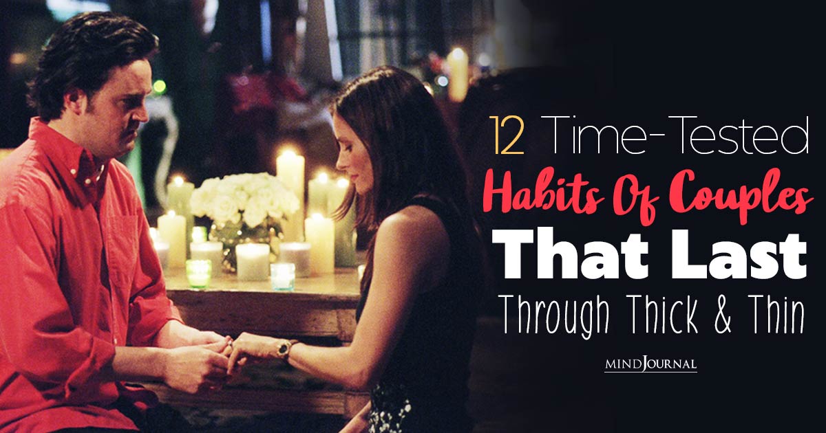 Through Thick and Thin: 12 Time-Tested Habits of Couples That Last