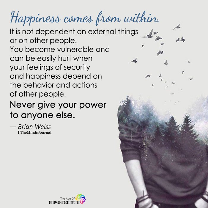 Happiness Comes From Within