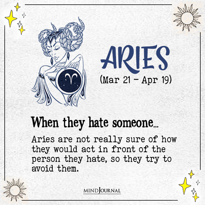 How Zodiac Signs Behave When Hate Someone aries