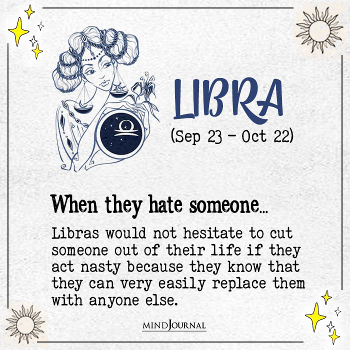 How Zodiac Signs Behave When Hate Someone libra