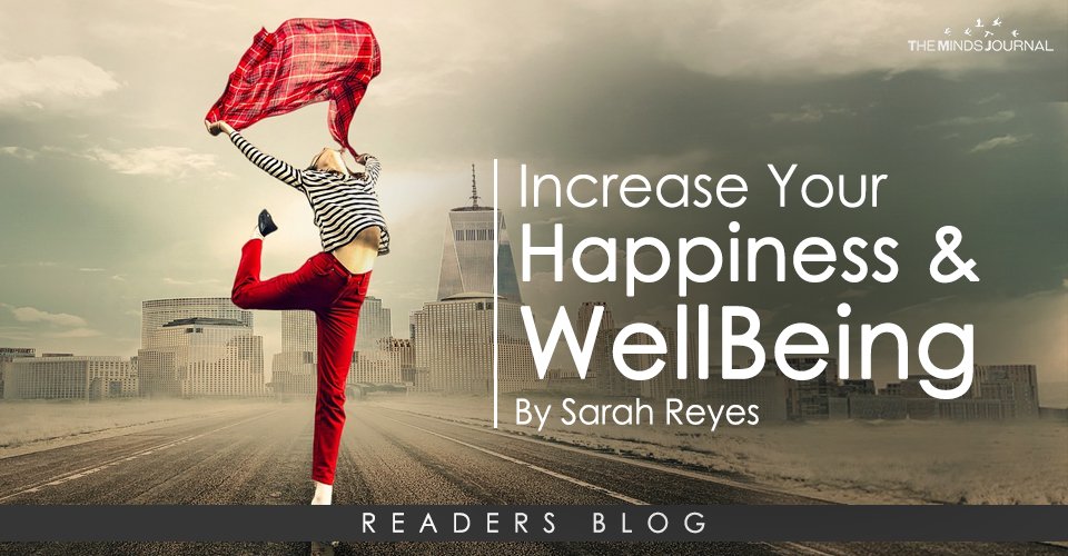 INCREASE YOUR HAPPINESS AND WELL-BEING