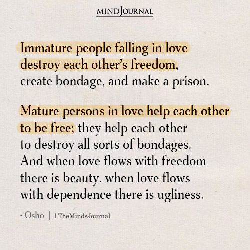 Immature People Falling In Love Destroy Each Other’s Freedom
