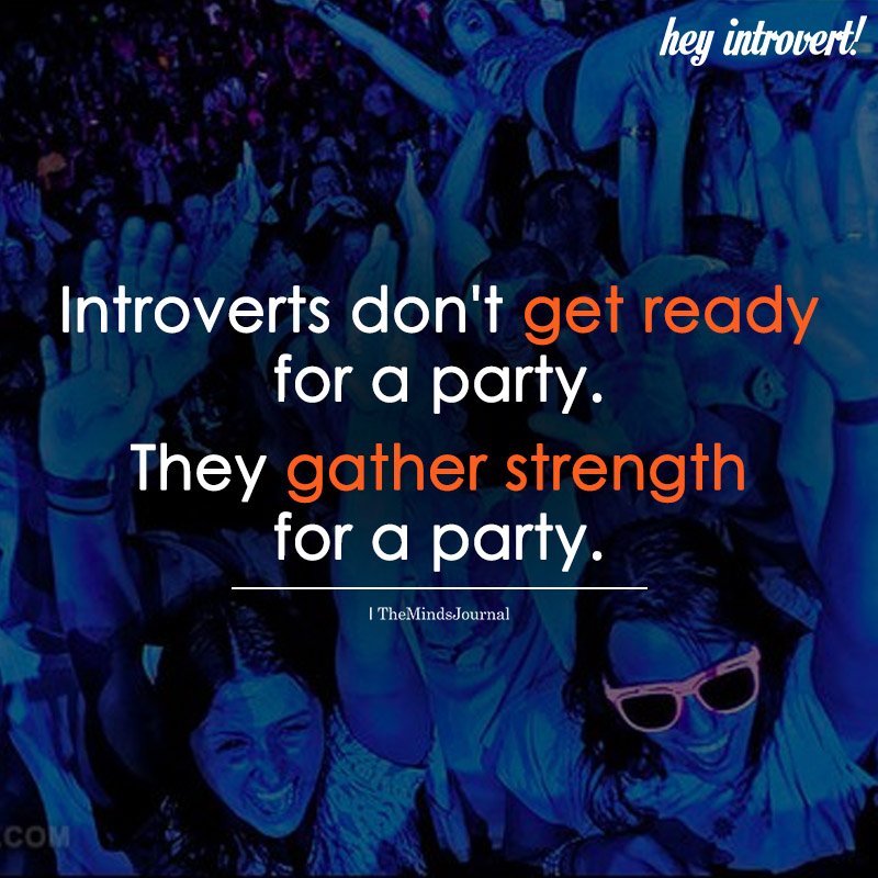 Introverts Don't Get Ready For A Party