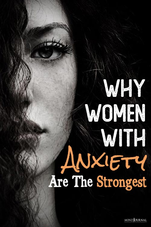 Reasons Why Women With Anxiety Are Strongest pin