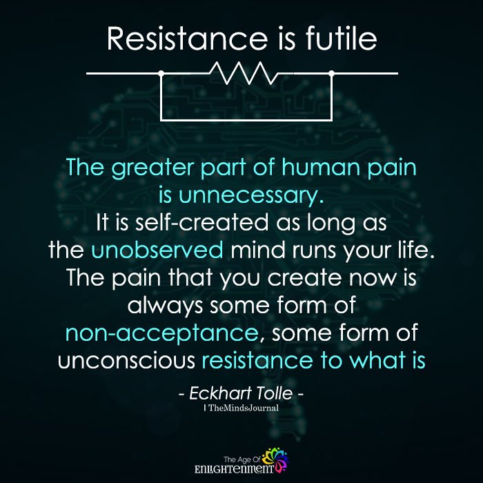 Resistance Is Futile