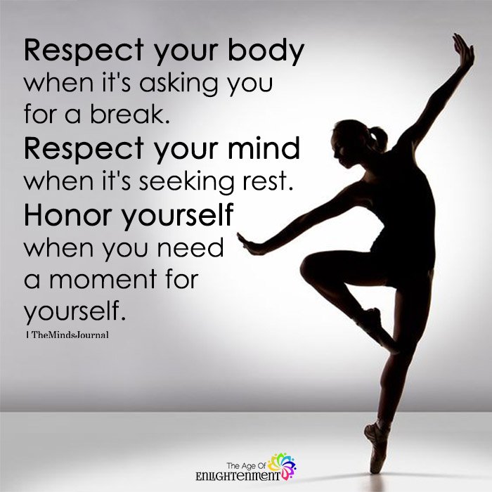 Respect Your Body When It's Asking You For A Break