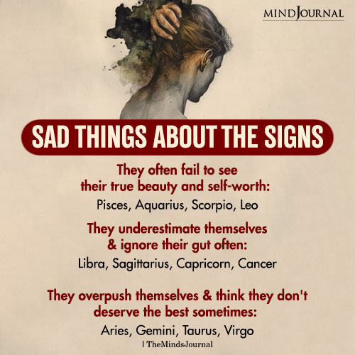 Sad Things About The Zodiac Signs