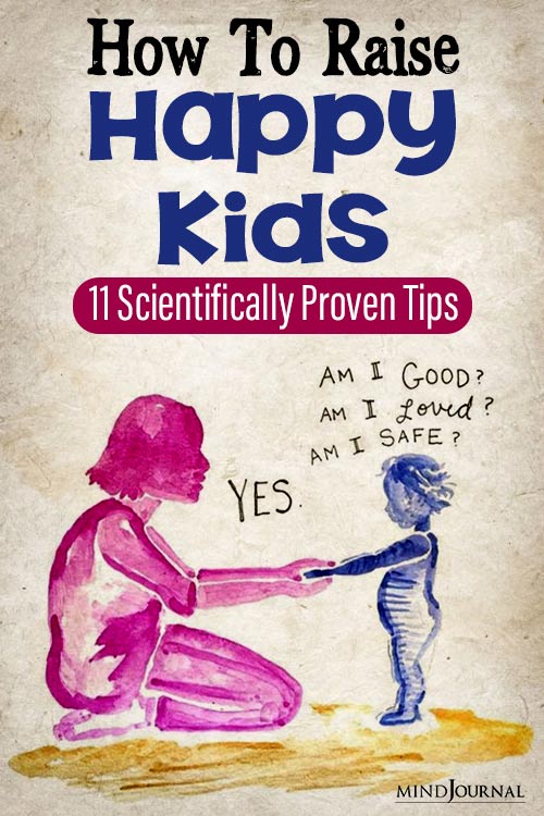 Scientifically Proven Tips On How To Raise Happy Kids pin