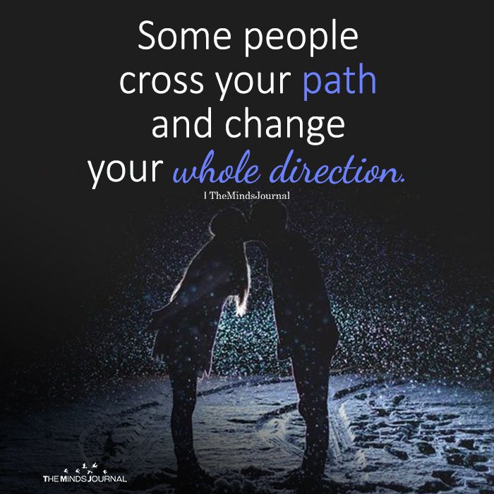 Some People Cross Your Path