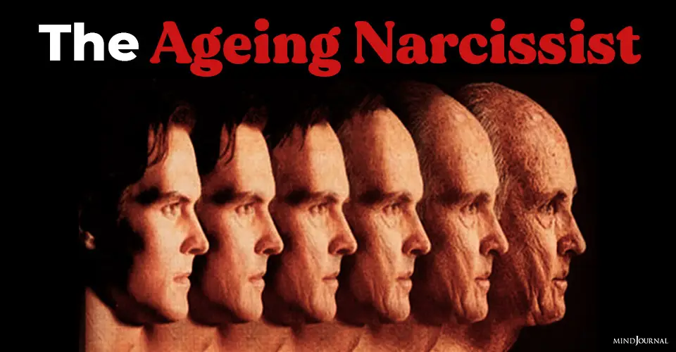 Ageing Narcissist: The Odyssey Of A Narcissist As They Age