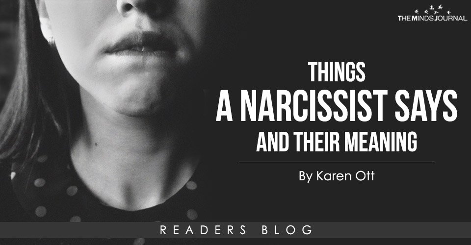 Things A Narcissist Say and their Meaning