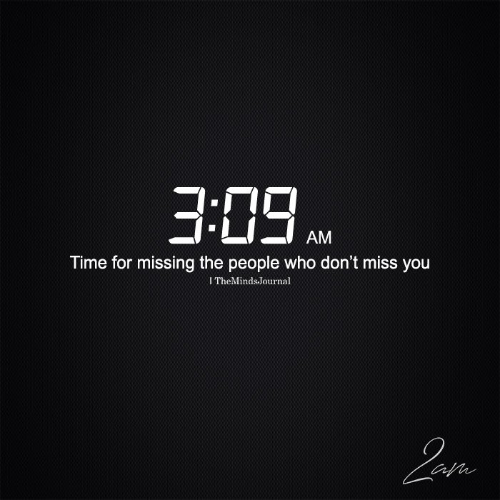 Time For Missing The People Who Don't Miss You
