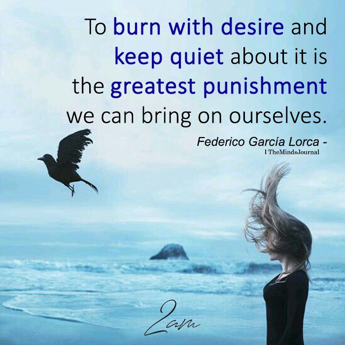 To Burn With Desire And Keep Quiet