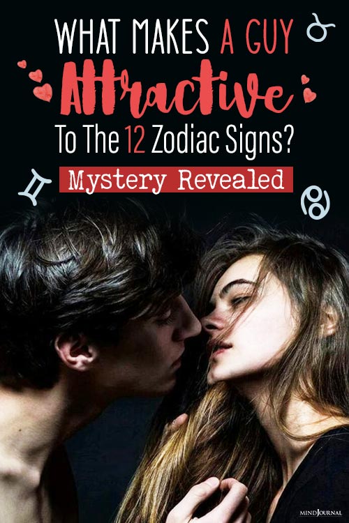 What Find Most Attractive In Men Zodiac Sign