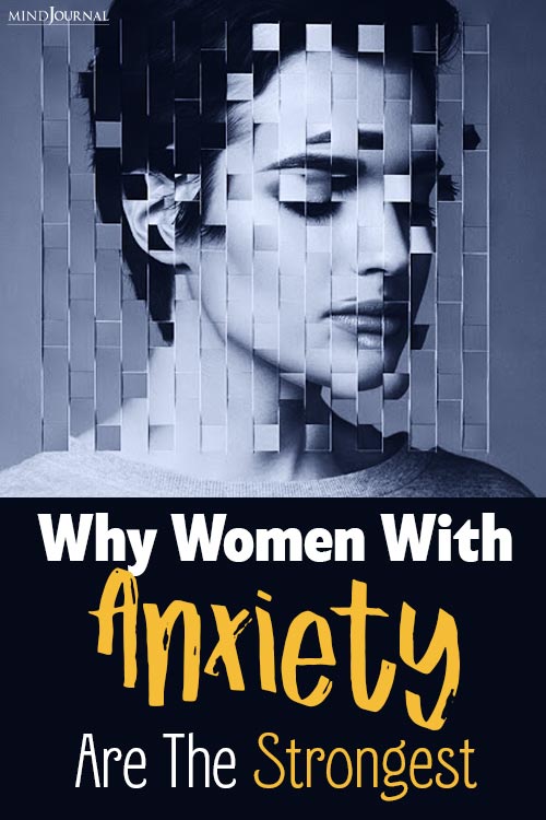 Why Women With Anxiety Are Strongest
