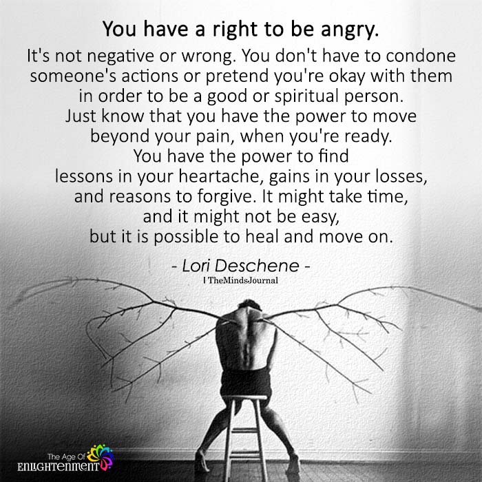 You Have A Right To Be Angry