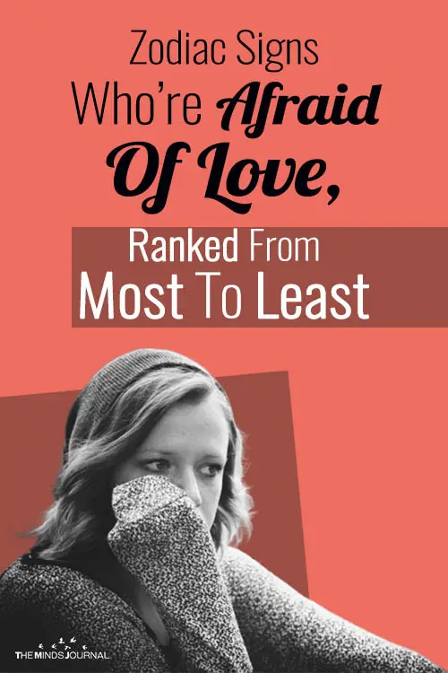 Zodiac Signs Who Are Afraid Of Love, Ranked From Most To Least